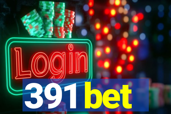 391 bet